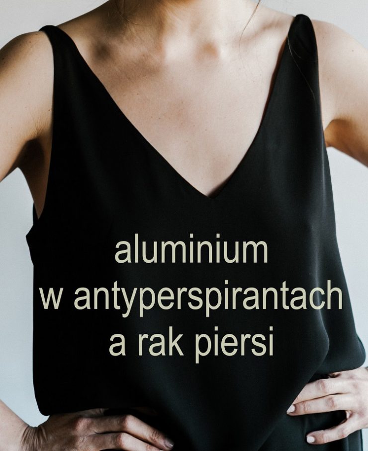 Aluminium w antyperspirantach a rak piersi